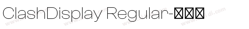 ClashDisplay Regular字体转换 ClashDisplay Regular字体转换